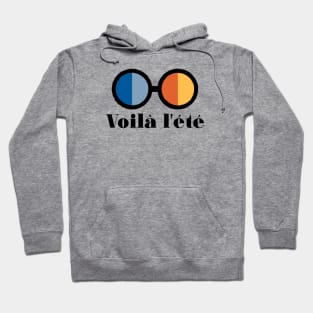 Voila l'ete - Here comes the summer Hoodie